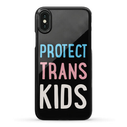 Protect Trans Kids White Print Phone Case